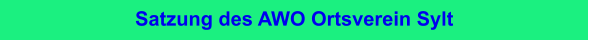 Satzung des AWO Ortsverein Sylt